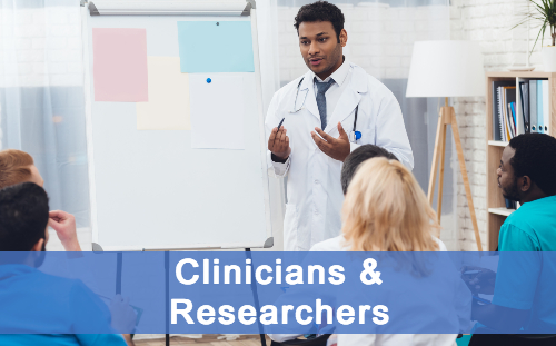 Clinicians & Researchers